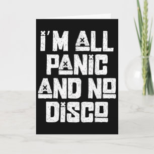 All Panic No Disco Funny Emo Anxiety Mental Health Card