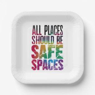 All Places Should Be Safe Spaces LGBTQ Pride Month Paper Plate
