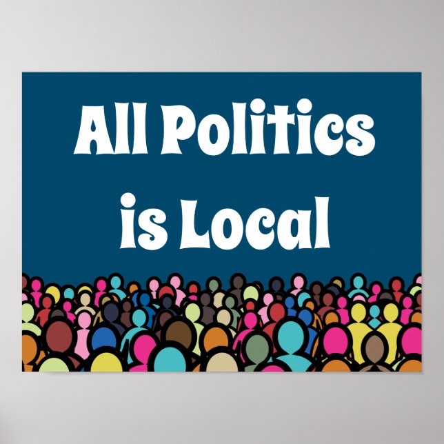 All Politics is Local 2024 Poster (Front)