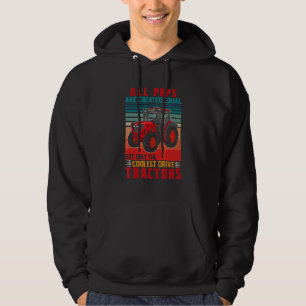 All Pops Are Created Equal But Only Coolest Drive Hoodie