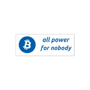 all power for nobody bitcoin self inking stamp