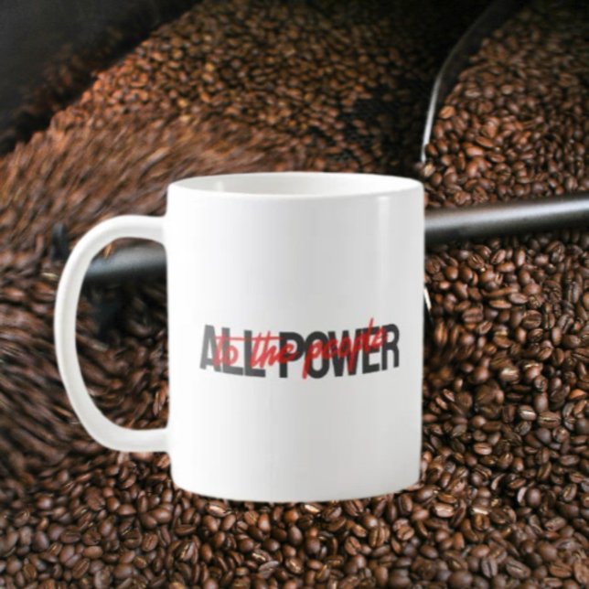 All Power to the People Classic Mug – Bold Brew (Creator Uploaded)