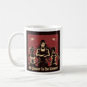 All Power To The Women Mug