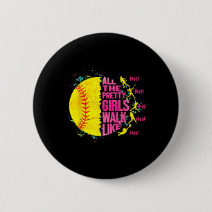 All Pretty Girls Walk Like Softll Sell Sports Play 6 Cm Round Badge