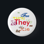 All Pronouns All Over 3 Cm Round Badge<br><div class="desc">This shirt has a number of popular pronouns.  You may customise it with your favourite pronouns.</div>