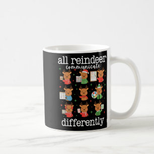 All Reindeer Communicate Differently Xmas Autism A Coffee Mug