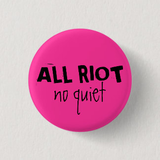 All Riot 3 Cm Round Badge