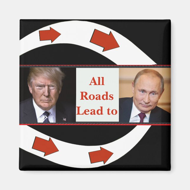 All Roads Lead to Putin Magnet (Front)