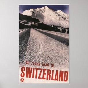 All Roads Lead to SWITZERLAND Vintage Travel Poster