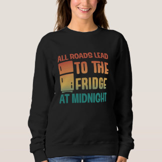 All Roads Lead to the Fridge at Midnight - Retro F Sweatshirt
