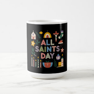 All Saints Day Celebrate the Meaningful Day Coffee Mug