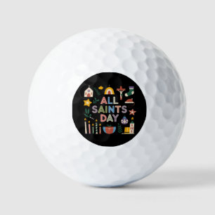 All Saints Day Celebrate the Meaningful Day Golf Balls