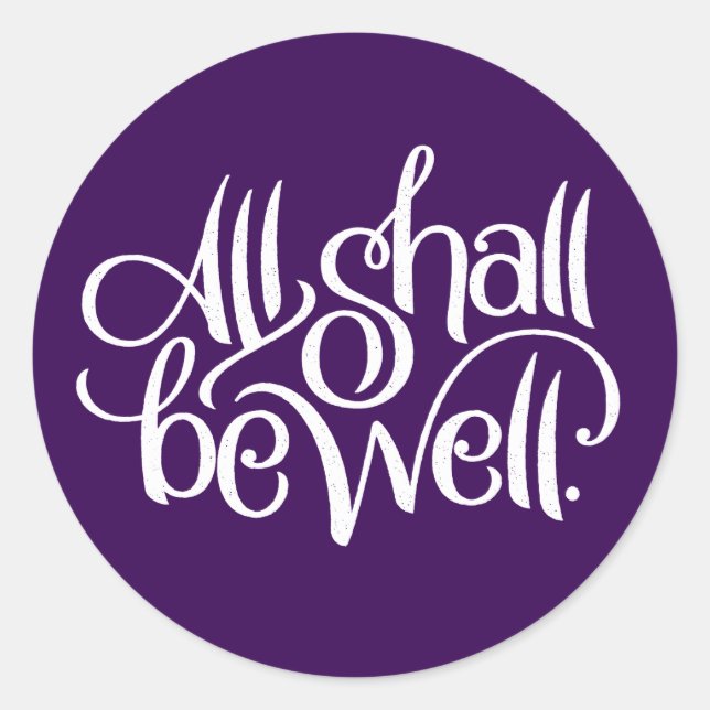 All Shall Be Well Sticker (Front)