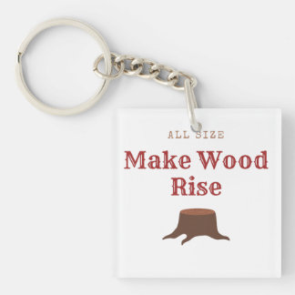 All size Make Wood Rise Key Ring