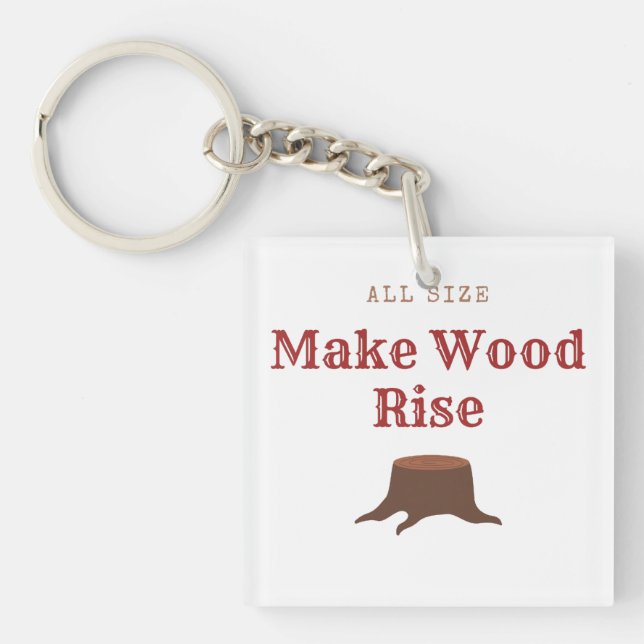 All size Make Wood Rise Key Ring (Front)
