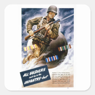 All Soldiers Can't be in the Infantry Square Sticker