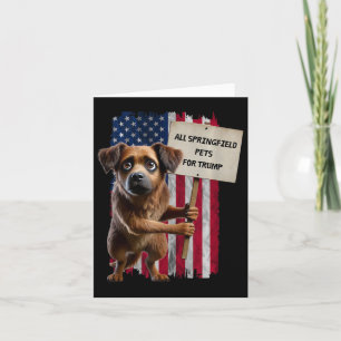 All Springfield Pets For Trump They Eating Dogs Fu Card