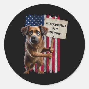 All Springfield Pets For Trump They Eating Dogs Fu Classic Round Sticker