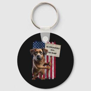 All Springfield Pets For Trump They Eating Dogs Fu Key Ring