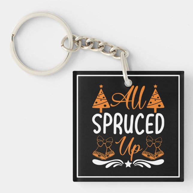 All Spruced Up - Christmas Designs Key Ring (Front)