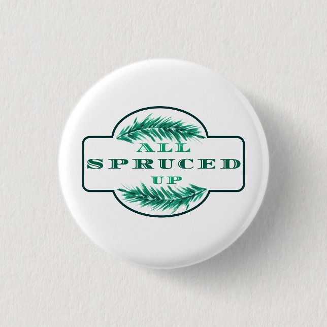 All Spruced Up Collectable Pin (Front)