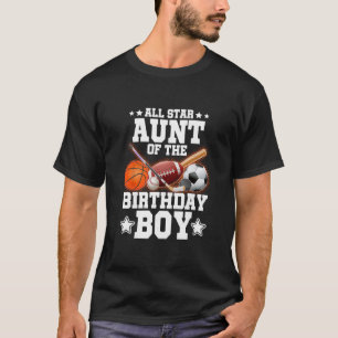 All Star Aunt Of The Birthday Boy Sketll Soccer Sp T-Shirt