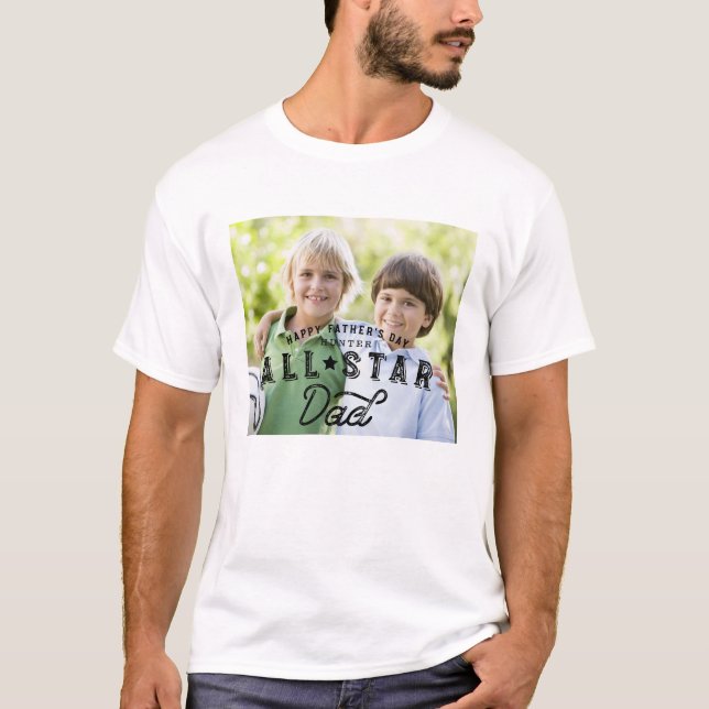 All Star Dad | Happy Father's Day Full Photo T-Shirt (Front)