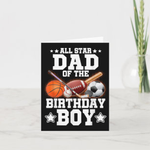 All Star Dad Of The Birthday Boy Basketball Soccer Card