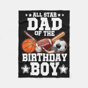 All Star Dad Of The Birthday Boy Basketball Soccer Fleece Blanket
