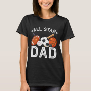 All Star Dad Of The Birthday Boy Basketball Soccer T-Shirt