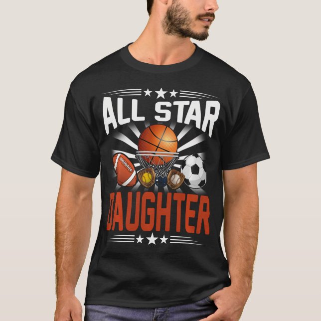 All Star Daughter Of The Bday Basketball Soccer Sp T-Shirt (Front)