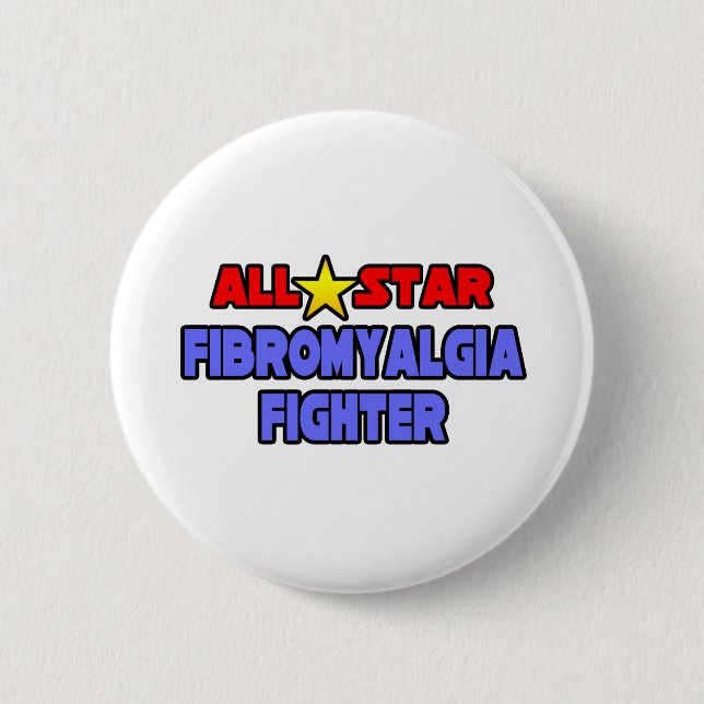 All Star Fibromyalgia Fighter 6 Cm Round Badge (Front)