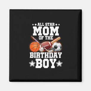 All Star Mom Of The Birthday Boy Sketll Soccer Spo Magnet