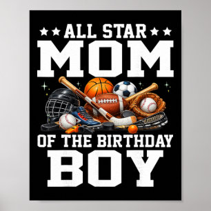 All Star Mum Of The Birthday Boy Basketball Soccer Poster