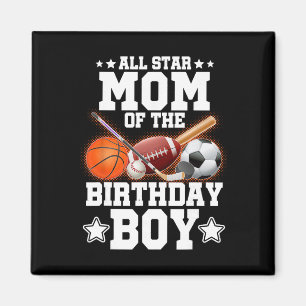 All Star Mum Of The Birthday Boy Sketll Soccer Spo Magnet