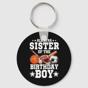 All Star Sister Of The Birthday Boy Basketball Soc Key Ring