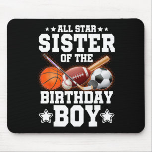 All Star Sister Of The Birthday Boy Basketball Soc Mouse Pad