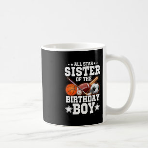 All Star Sister Of The Birthday Boy Sketll Soccer Coffee Mug