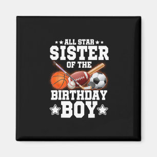 All Star Sister Of The Birthday Boy Sketll Soccer Magnet