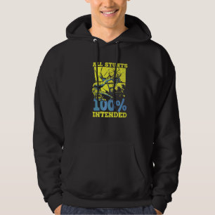 All Stunts 100 Intended Freestyle Cycling BMX BMXe Hoodie