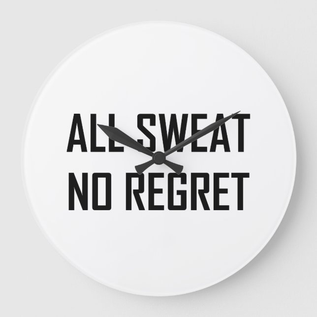 All Sweat No Regret Workout Large Clock (Front)