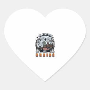 All Teacher Love Brains Halloween Zombie Hand Haun Heart Sticker
