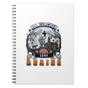 All Teacher Love Brains Halloween Zombie Hand Haun Notebook