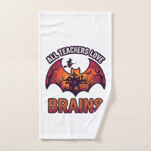 All Teachers Love Brains Halloween Bat Haunted Hou Hand Towel