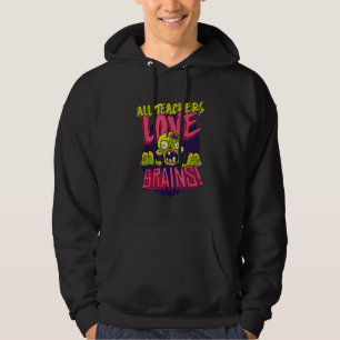 All Teachers Love Brains Halloween Trick Treat Par Hoodie