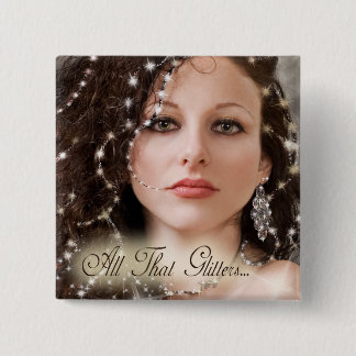 All That Glitters... 15 Cm Square Badge