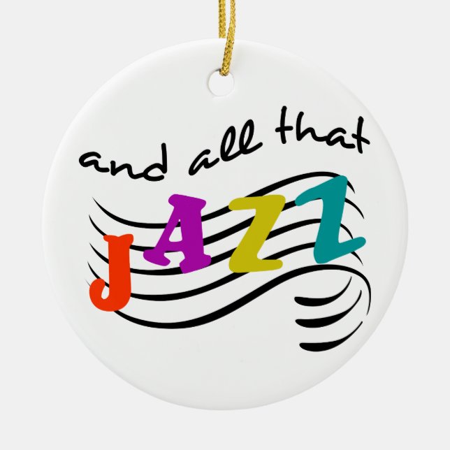 All That Jazz Ceramic Ornament (Front)