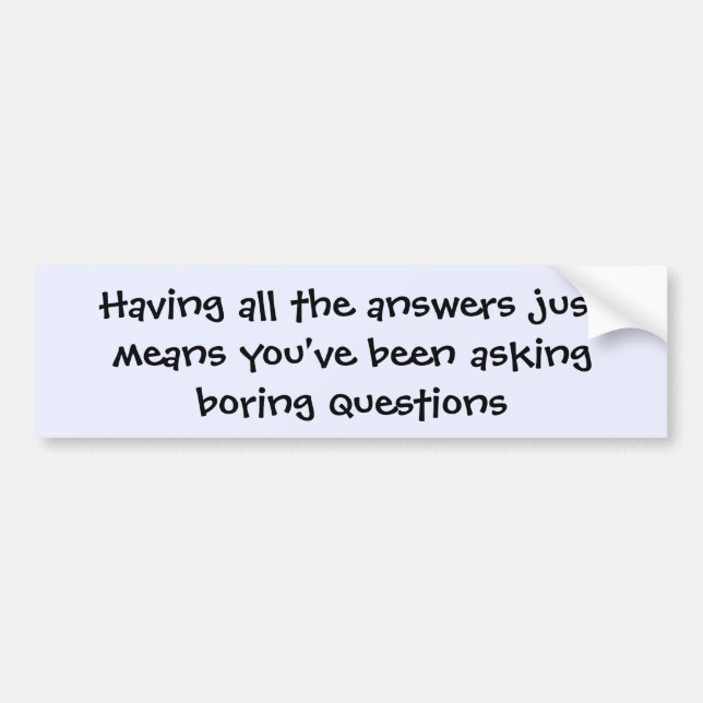 All the Answers bumper sticker (Front)
