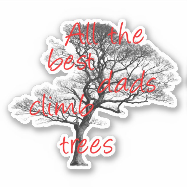 All the best dads climb trees, arborist (Front)