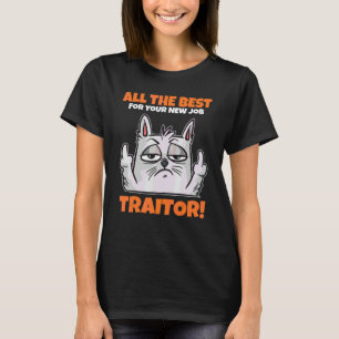 All The Best For Your New Job Traitor  Leaving Cow T-Shirt